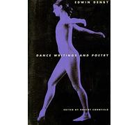 Dance Writings and Poetry: Dance Writings and Poetry