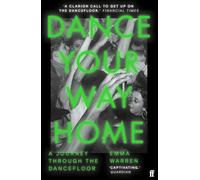 Dance Your Way Home: A Journey Through the Dancefloor (Main)