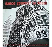 Dance yourself to Death (1989) [VINYL]