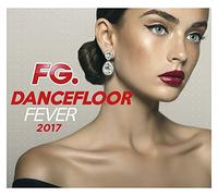 Various Artists Dancefloor Fever 2017 / Various (CD) (US IMPORT)