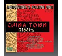 dancehall's golden era 7: china town riddim / var-Import USA