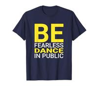 Dancer Anxiety Dance Fearless Funny Dancing Quote T-Shirt