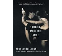 Dancer from the Dance: Andrew Holleran