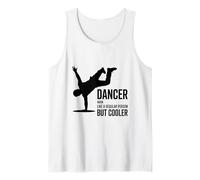 Dancer Like A Regular Person But Cooler, Dancing Dance Lover Tank Top