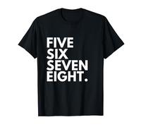 Dancer Number Steps Five Six Seven Eight 5 6 7 8 Dancing T-Shirt