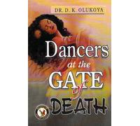 Dancers at the Gate of Death