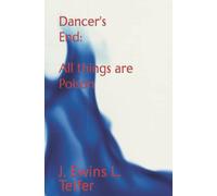 Dancer's End: All things are Poison: 3 (Jack Sargent Series)