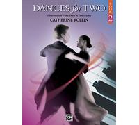 Dances For Two 2: 5 Intermediate Piano Duets in Dance Styles