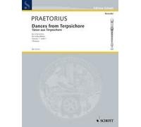 Dances from Terpsichore Score and parts 4 recorders (SATB) Praetorius Schott Mus