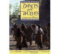 Dances with Wolves: the Children's Picture Book