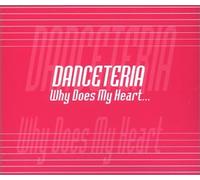 Danceteria - Why Does My Heart Feel So Bad