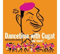 Xavier Cugat and His Orchestra – Dancetime with Cugat and More!