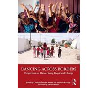 Dancing Across Borders: Perspectives on Dance, Young People and Change