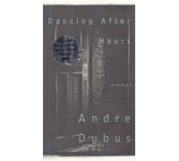 Dancing after Hours: Stories