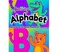 Dancing Alphabet Animal Coloring Book: Color and Trace