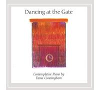 Dancing At The Gate by Dana Cunningham (2001-10-20)