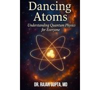 Dancing Atoms: Understanding Quantum Physics for Everyone