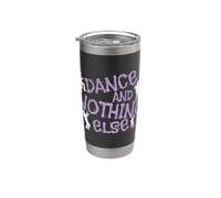 Dancing Dance and Nothing Else Stainless Steel Insulated Tumbler