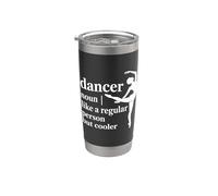 Dancing Dance Lover, Dancer Like A Regular Person But Cooler Stainless Steel Insulated Tumbler