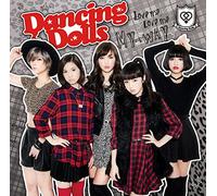 Dancing Dolls - My Way / Love Me Love Me (CD+DVD) [Japan LTD CD] SRCL-8766