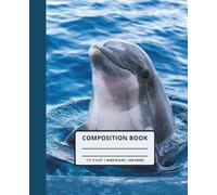 Dancing Dolphin: Ocean-Themed Composition Notebook: Wide-Ruled | 7.5 x 9.25 Inches | 200 Pages | Fun Marine Animal Notebook for School, Office, Writing, or Journaling