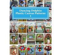 Dancing Dolphin Plastic Canvas Patterns 1: DancingDolphinPatterns.com: Volume 1