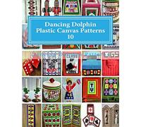 Dancing Dolphin Plastic Canvas Patterns 10: DancingDolphinPatterns.com: Volume 10