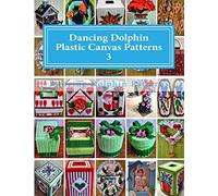 Dancing Dolphin Plastic Canvas Patterns 3: DancingDolphinPatterns.com: Volume 3