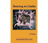 Dancing in Limbo (Newfoundland Poetry Series)
