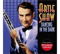 Dancing in the Dark by Artie Shaw (2002-11-05)