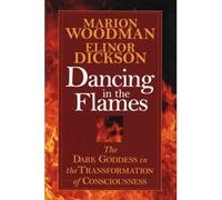 [ [ [ Dancing in the Flames[ DANCING IN THE FLAMES ] By Goodman, Marion ( Author )May-06-1997 Paperback
