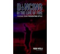 Dancing in the Line of Fire