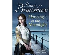 Dancing in the Moonlight: A Heart-breaking Historical Romance that is Gripping Until the Very Last Page