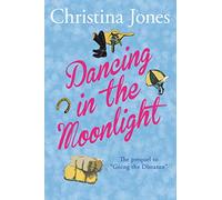 Dancing in the Moonlight - An Accent Amour Romance: The Milton St John Trilogy
