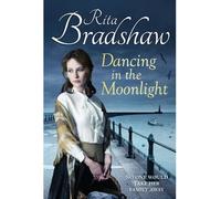 [(Dancing in the Moonlight)] [Author: Rita Bradshaw] published on (November, 2013)