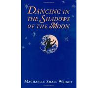 Dancing in the Shadows of the Moon