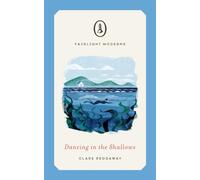 Dancing in the Shallows: (Fairlight Moderns)