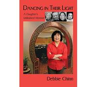 Dancing in Their Light: A Daughter's Unfinished Memoir