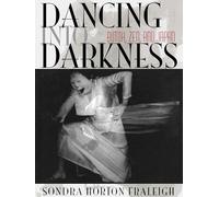 Dancing Into Darkness: Butoh, Zen, and Japan