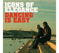 Dancing Is Easy by Icons Of Elegance (2011-11-01)