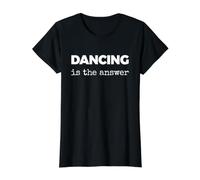 Dancing is The Answer Value Graphic T-Shirt, Women, Black, M