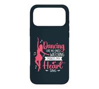Dancing Like No Ones Watching Makes My Heart Sing Dancer Case for iPhone 17 Pro Max