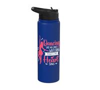 Dancing Like No Ones Watching Makes My Heart Sing Dancer Stainless Steel Insulated Water Bottle