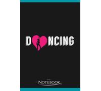 Dancing Love Heart Dancer Hobby Dance Couple Notebook: Perfect Gifts Daily Journal 120 Pages 6x9| Notebook, Note Pad, Notes, Planner, To-Do List