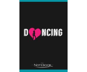 Dancing Love Heart Dancer Hobby Dance Couple Notebook: Perfect Gifts Daily Journal 120 Pages 6x9| Notebook, Note Pad, Notes, Planner, To-Do List