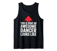 Dancing Lover, This is What an Awesome Dancer Looks Like Tank Top