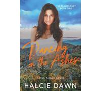 Dancing on the Ashes: The Flames Duet Book Two: 2