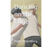 Dancing on the Edge