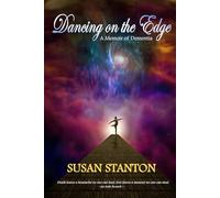 Dancing on the Edge: A Memoire of Dementia