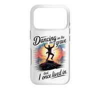 Dancing on the Grave That I Once Lived In Case for iPhone 17 Pro